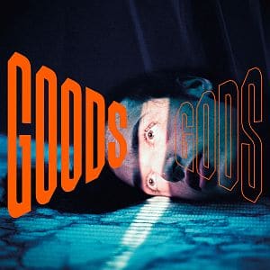 Albumcover "Goods Gods"