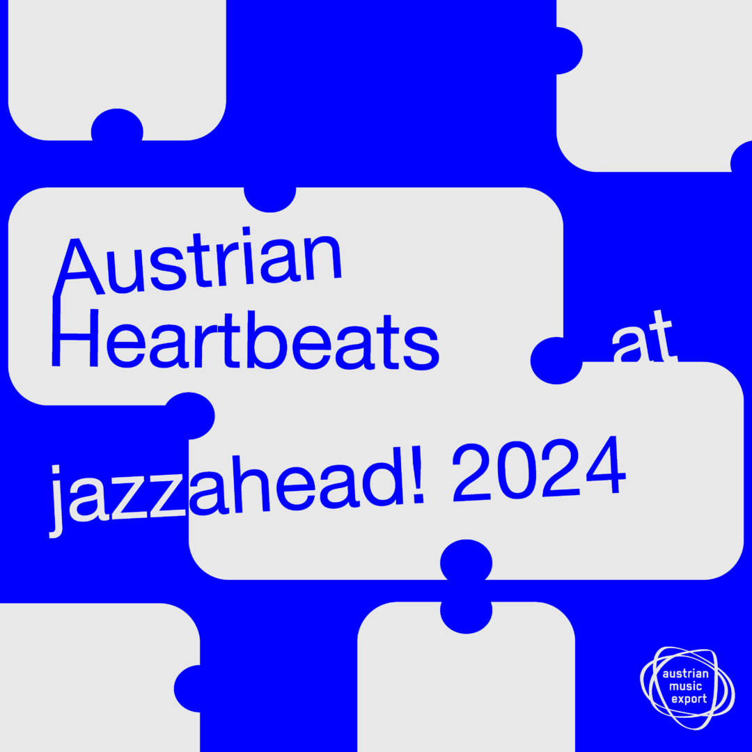 Austrian Heartbeats at jazzahead 2024