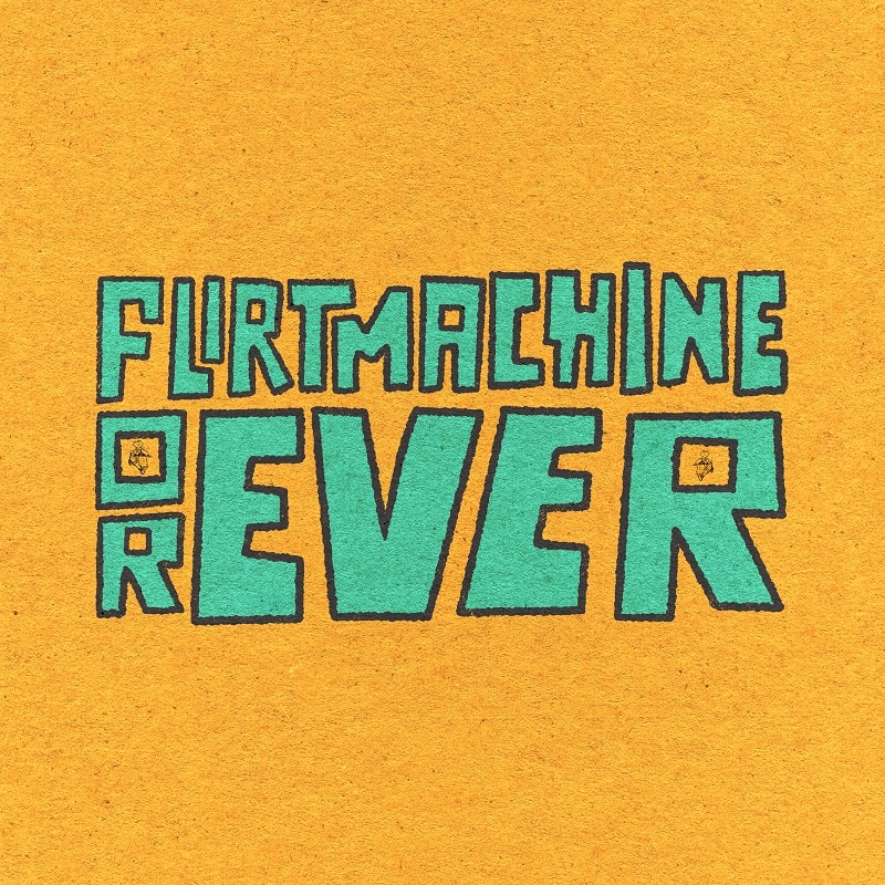 Flirtmachine Forever album cover